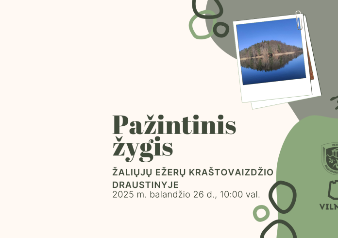 PERKELIAMAS Pažintinis pėsčiųjų žygis Žaliųjų ežerų kraštovaizdžio draustinyje