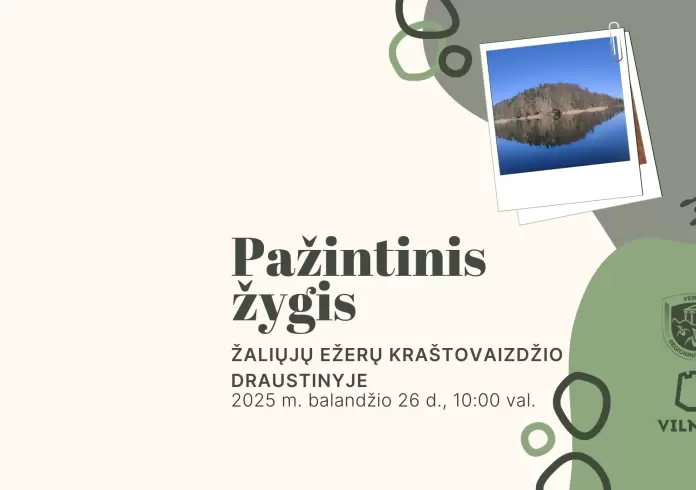 PERKELIAMAS Pažintinis pėsčiųjų žygis Žaliųjų ežerų kraštovaizdžio draustinyje
