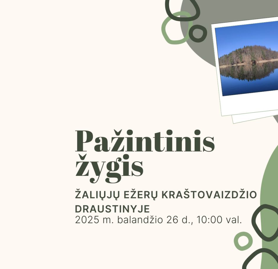 Pažintinis pėsčiųjų žygis Žaliųjų ežerų kraštovaizdžio draustinyje
