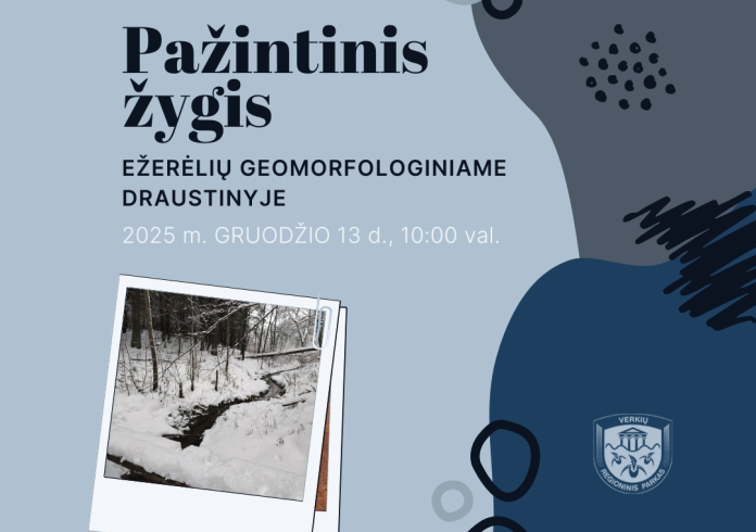 Pažintinis žygis po Ežerėlių geomorfologinį draustinį